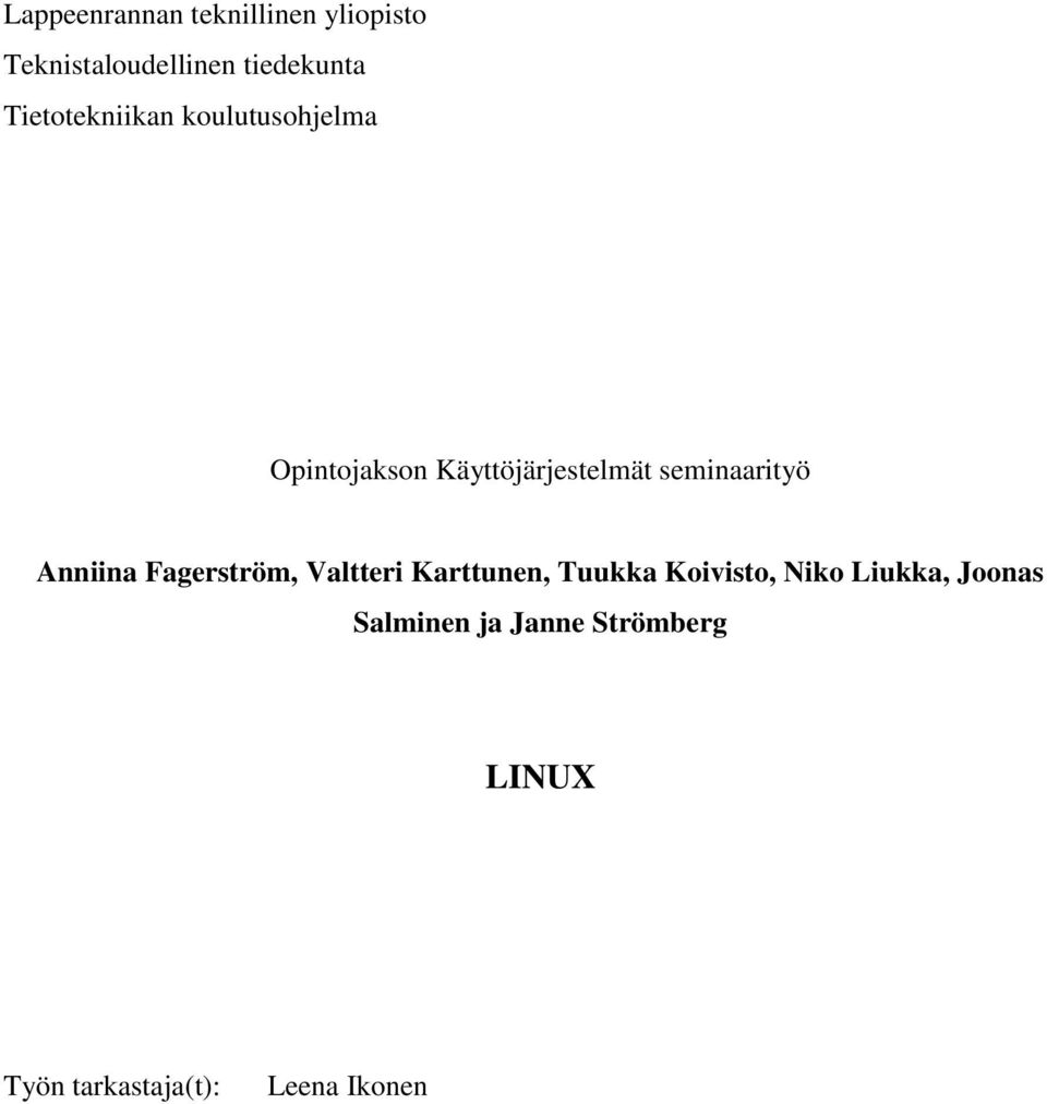 seminaarityö Anniina Fagerström, Valtteri Karttunen, Tuukka Koivisto,