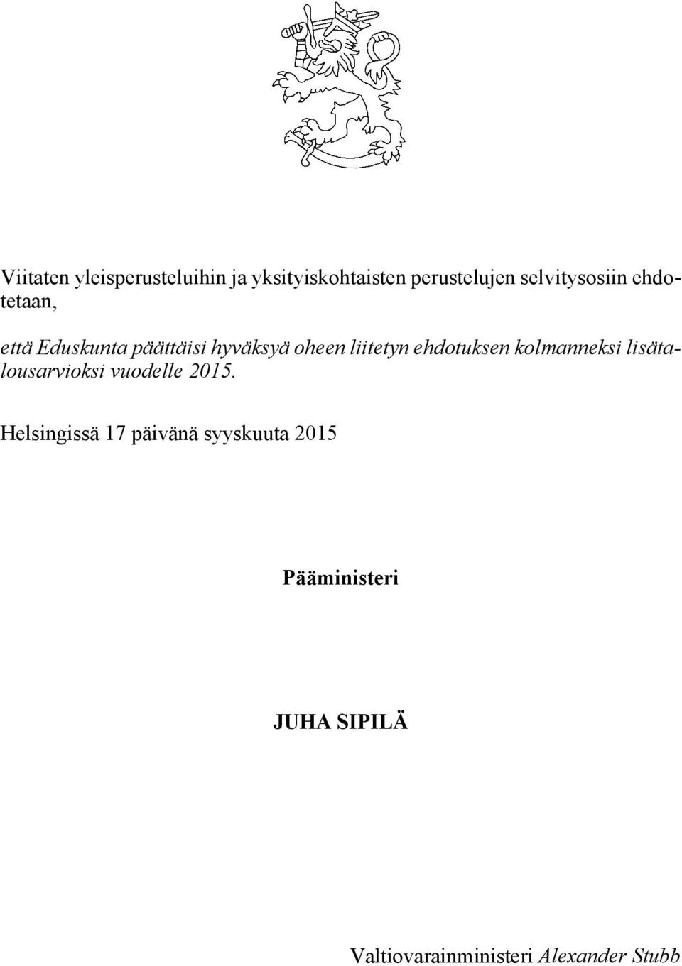 liitetyn ehdotuksen kolmanneksi lisätalousarvioksi vuodelle 2015.