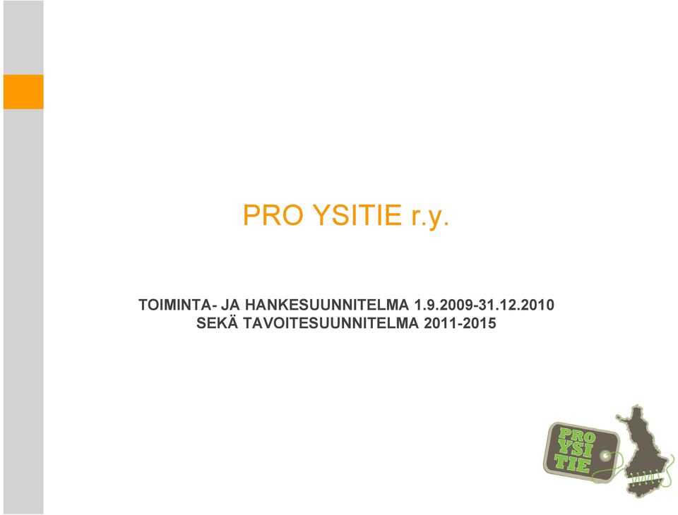 HANKESUUNNITELMA 1.9.