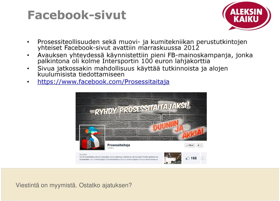 FB-mainoskampanja, jonka palkintona oli kolme Intersportin 100 euron lahjakorttia Sivua