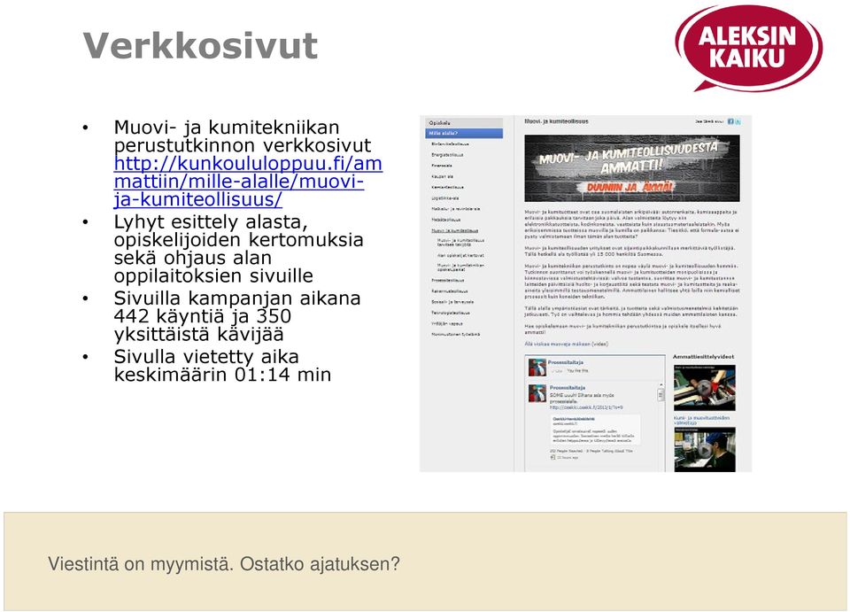 fi/am mattiin/mille-alalle/muovija-kumiteollisuus/ Lyhyt esittely alasta,