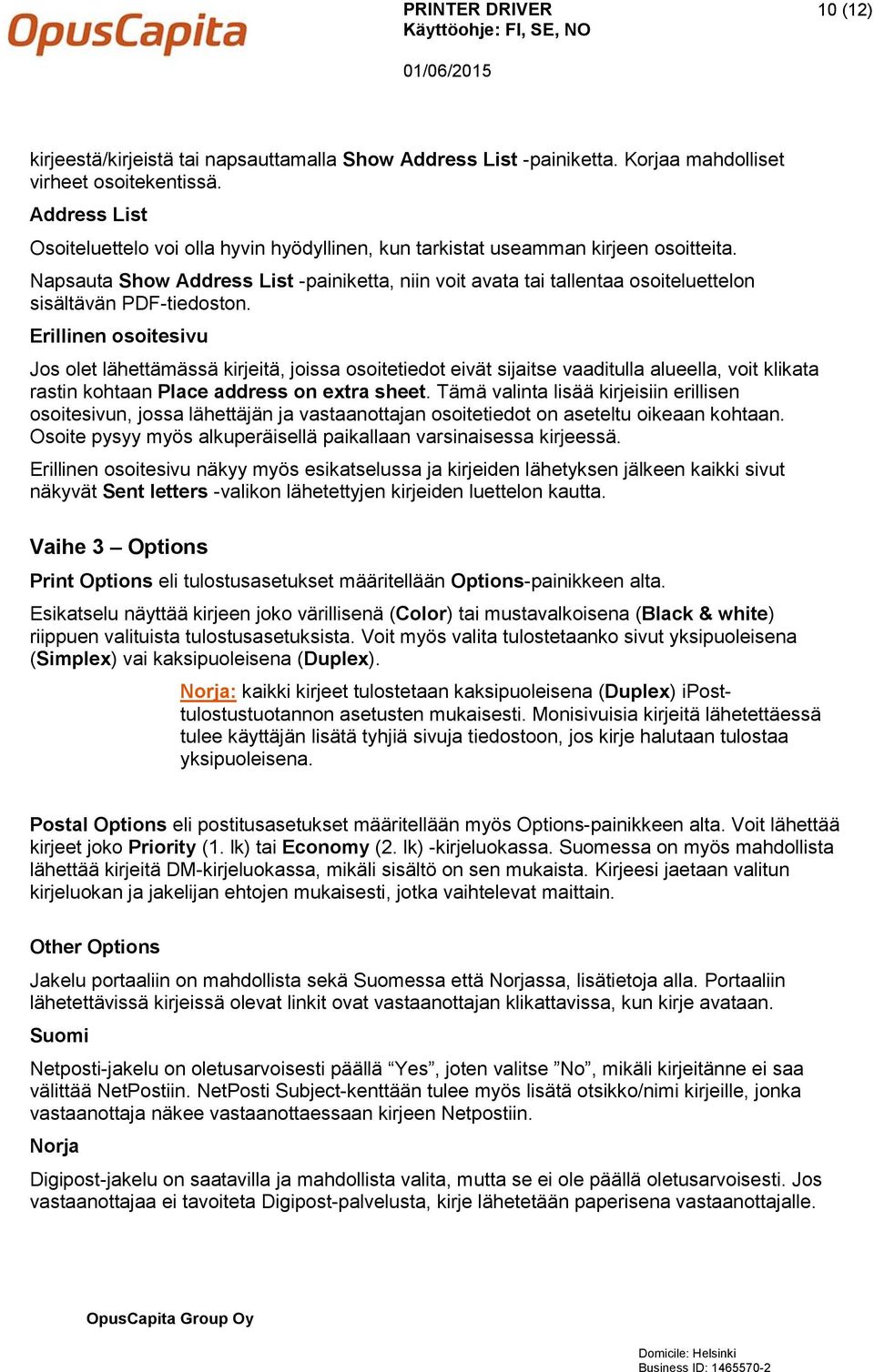 Napsauta Show Address List -painiketta, niin voit avata tai tallentaa osoiteluettelon sisältävän PDF-tiedoston.