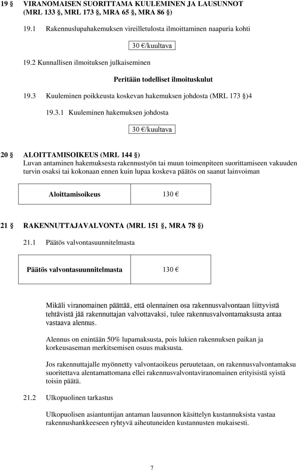 /kuultava Peritään todelliset ilmoituskulut 19.3 