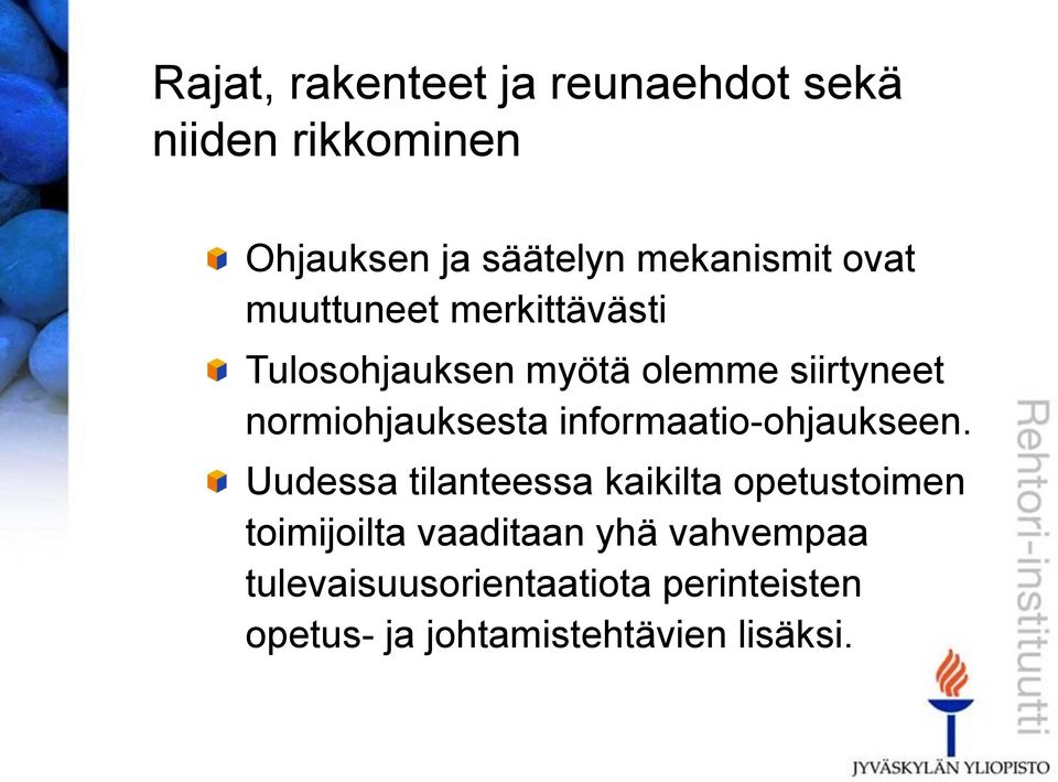 informaatio-ohjaukseen.