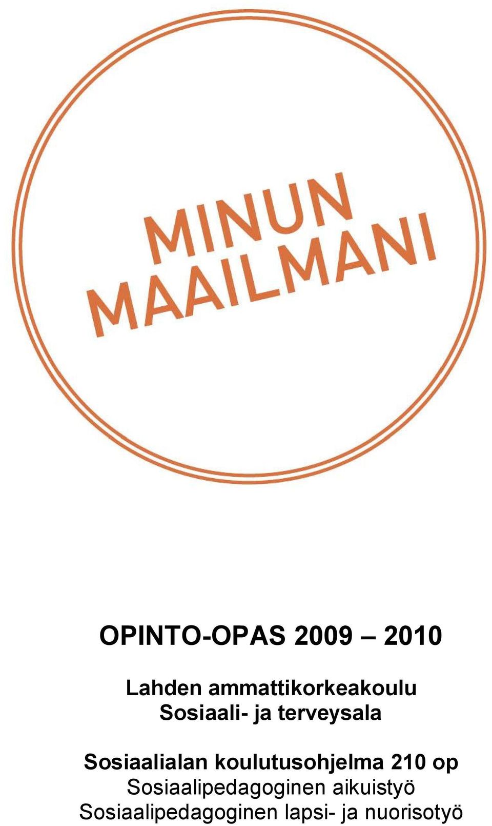 Sosiaalialan koulutusohjelma 210 op