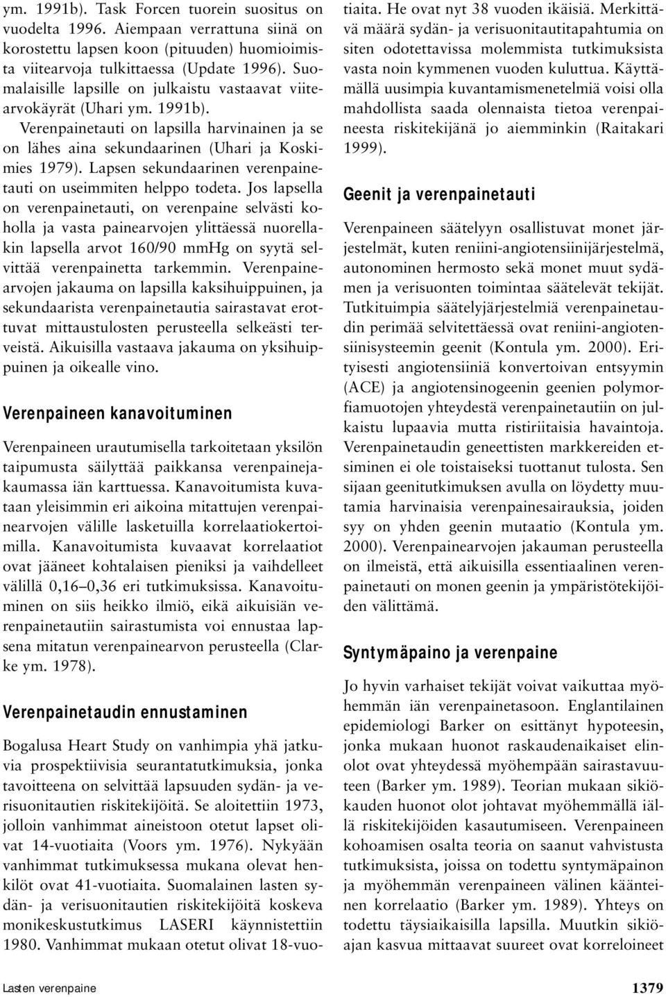 Lapsen sekundaarinen verenpainetauti on useimmiten helppo todeta.