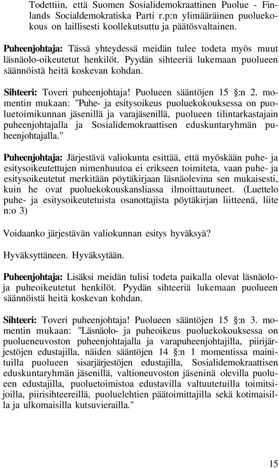 Puolueen sääntöjen 15 :n 2.