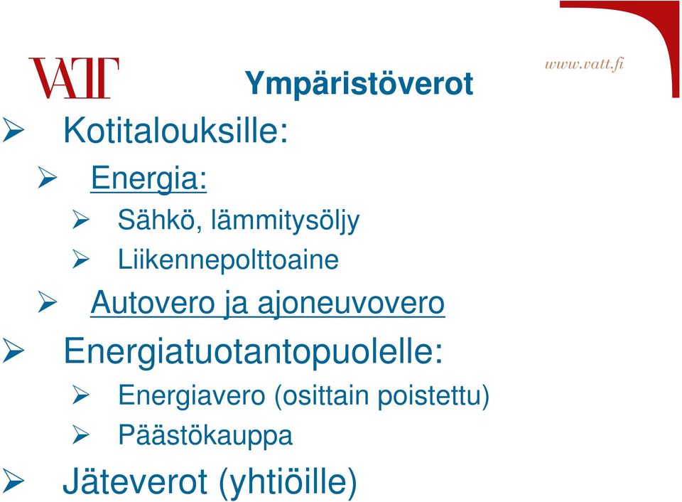 ajoneuvovero Energiatuotantopuolelle: Energiavero