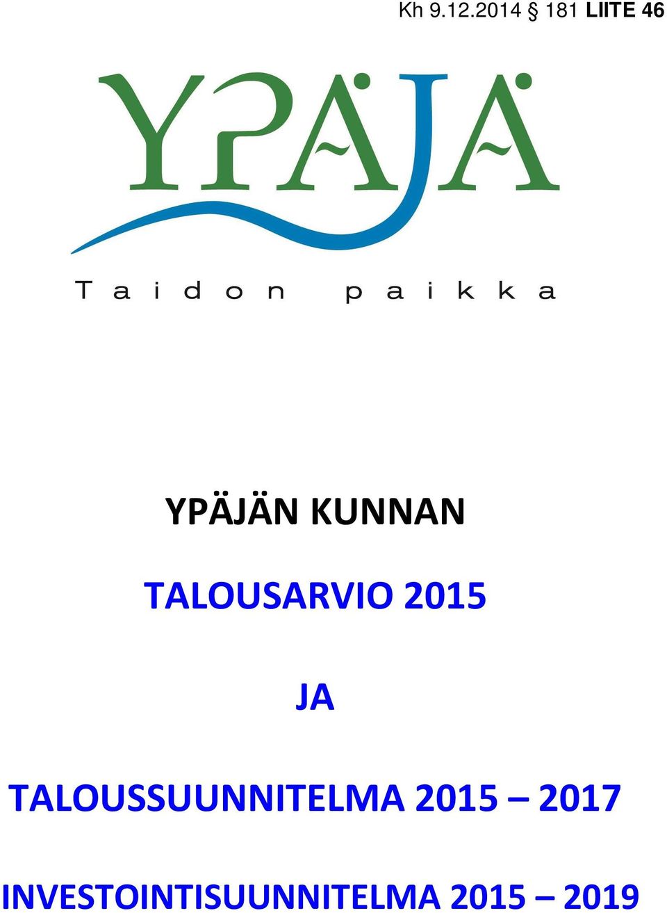 KUNNAN TALOUSARVIO 2015 JA