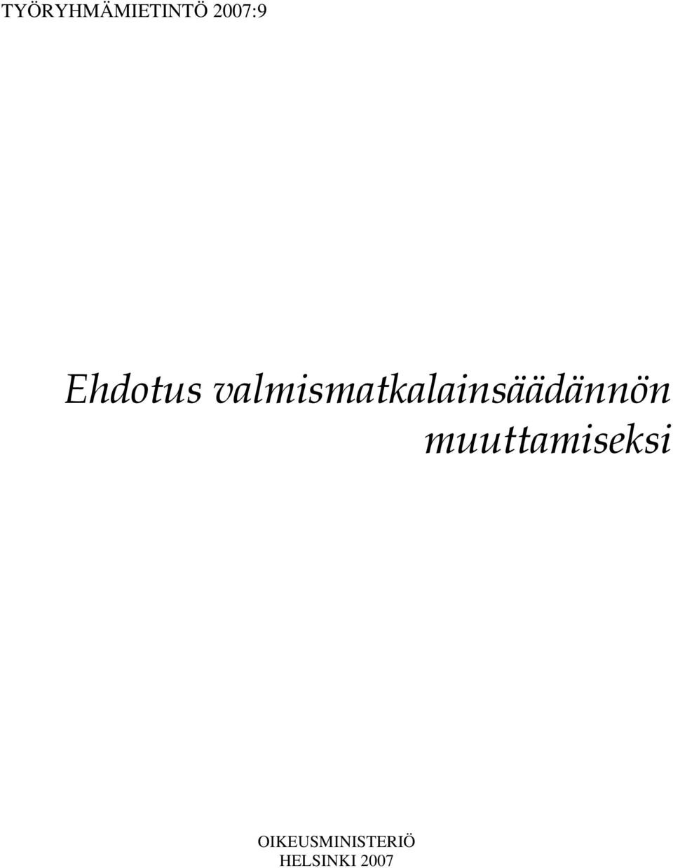 valmismatkalainsäädännön