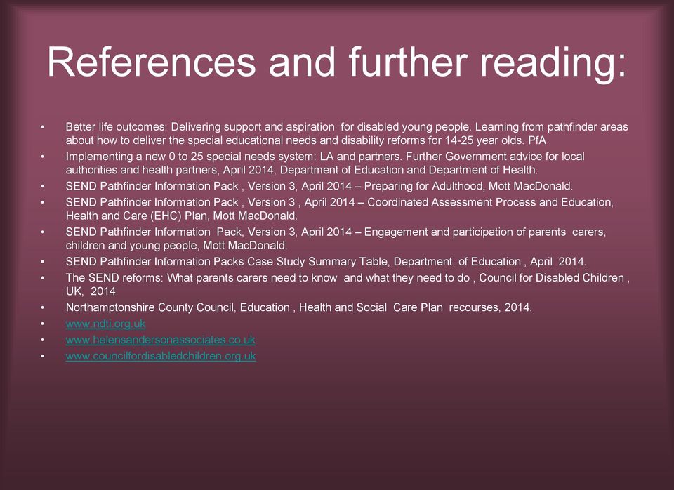 Further Government advice for local authorities and health partners, April 2014, Department of Education and Department of Health.