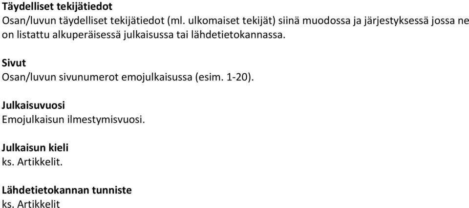 alkuperäisessä julkaisussa tai lähdetietokannassa.