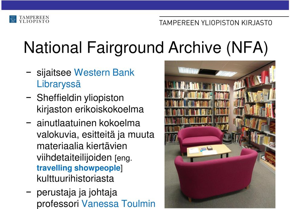 valokuvia, esitteitä ja muuta materiaalia kiertävien viihdetaiteilijoiden
