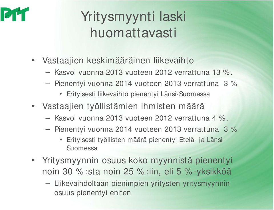 vuonna 2013 vuoteen 2012 verrattuna 4 %.