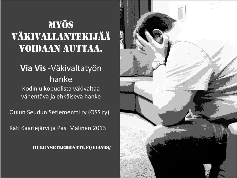 väkivaltaa vähentävä ja ehkäisevä hanke Oulun