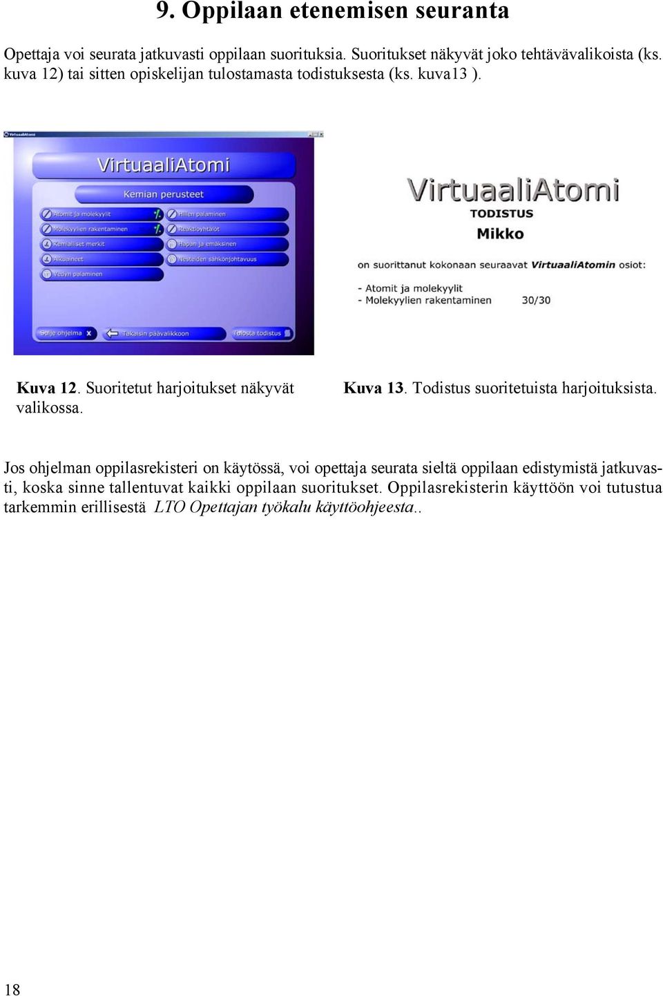 Todistus suoritetuista harjoituksista.