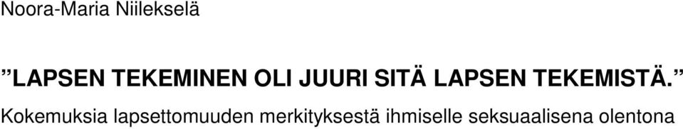 TEKEMISTÄ.