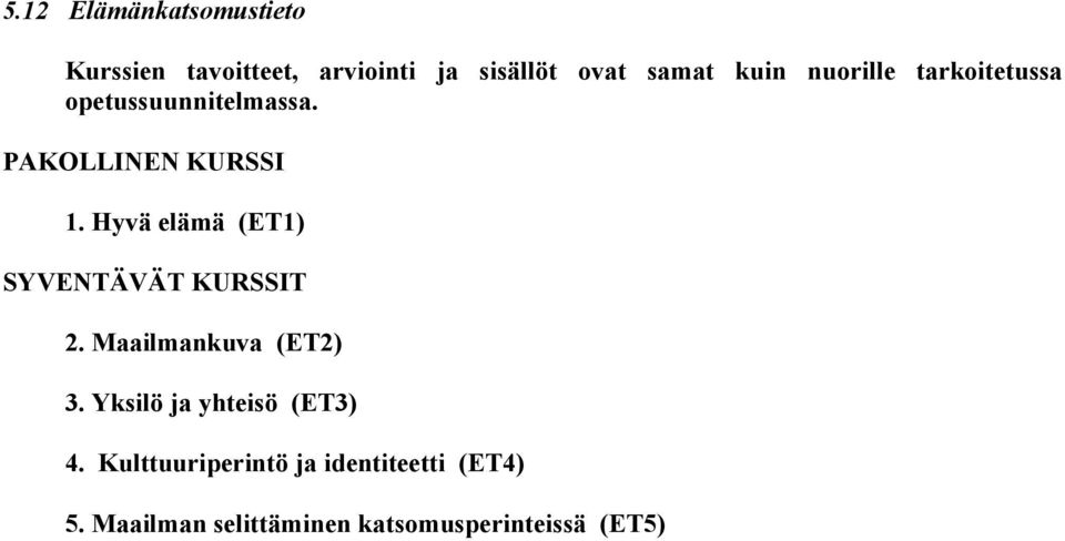 Yksilö ja yhteisö (ET3) 4.