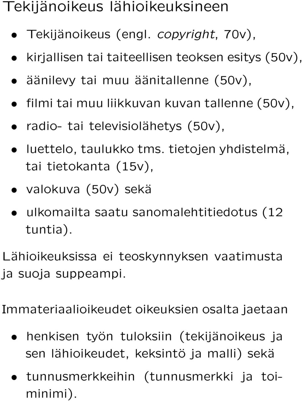 radio- tai televisiolähetys (50v), luettelo, taulukko tms.