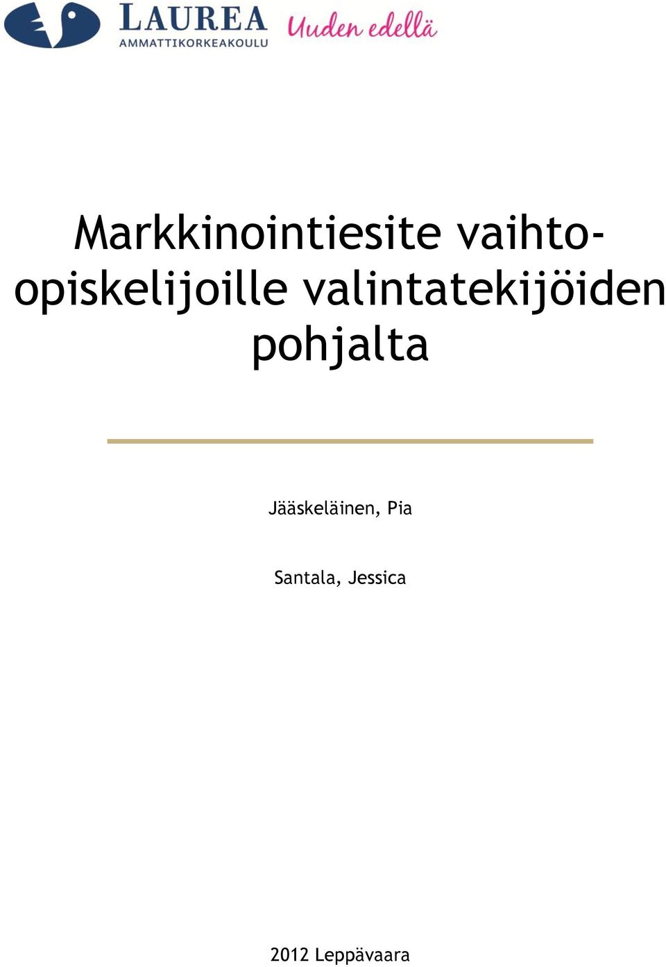 valintatekijöiden pohjalta