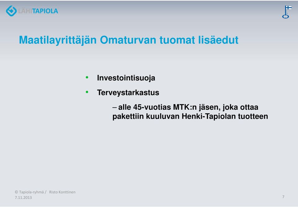 Terveystarkastus alle 45-vuotias MTK:n