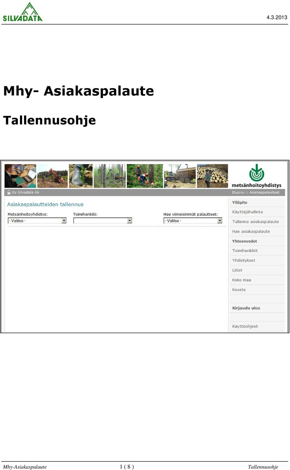 Tallennusohje  1 (