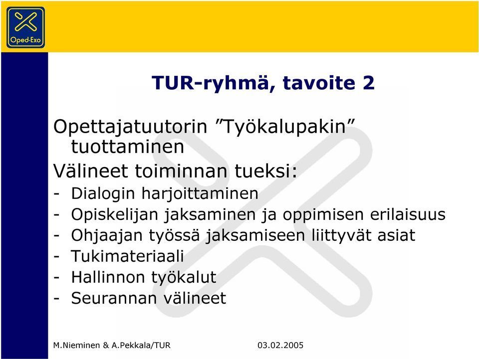 jaksaminen ja oppimisen erilaisuus - Ohjaajan työssä jaksamiseen