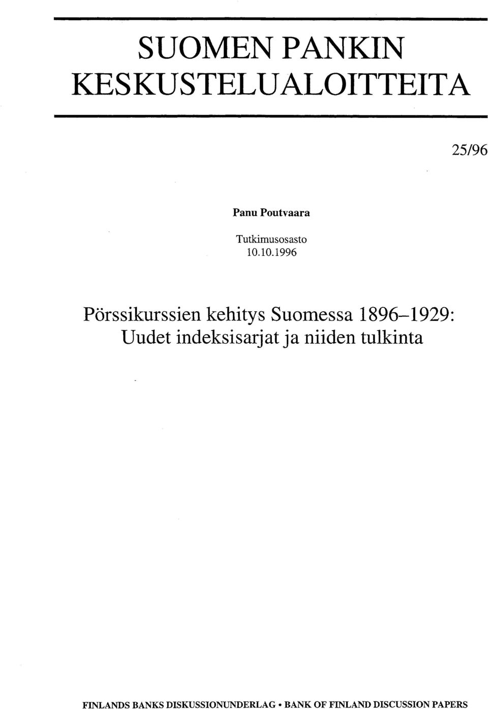 10.1996 Pörssikurssien kehitys Suomessa 1896-1929: Uudet