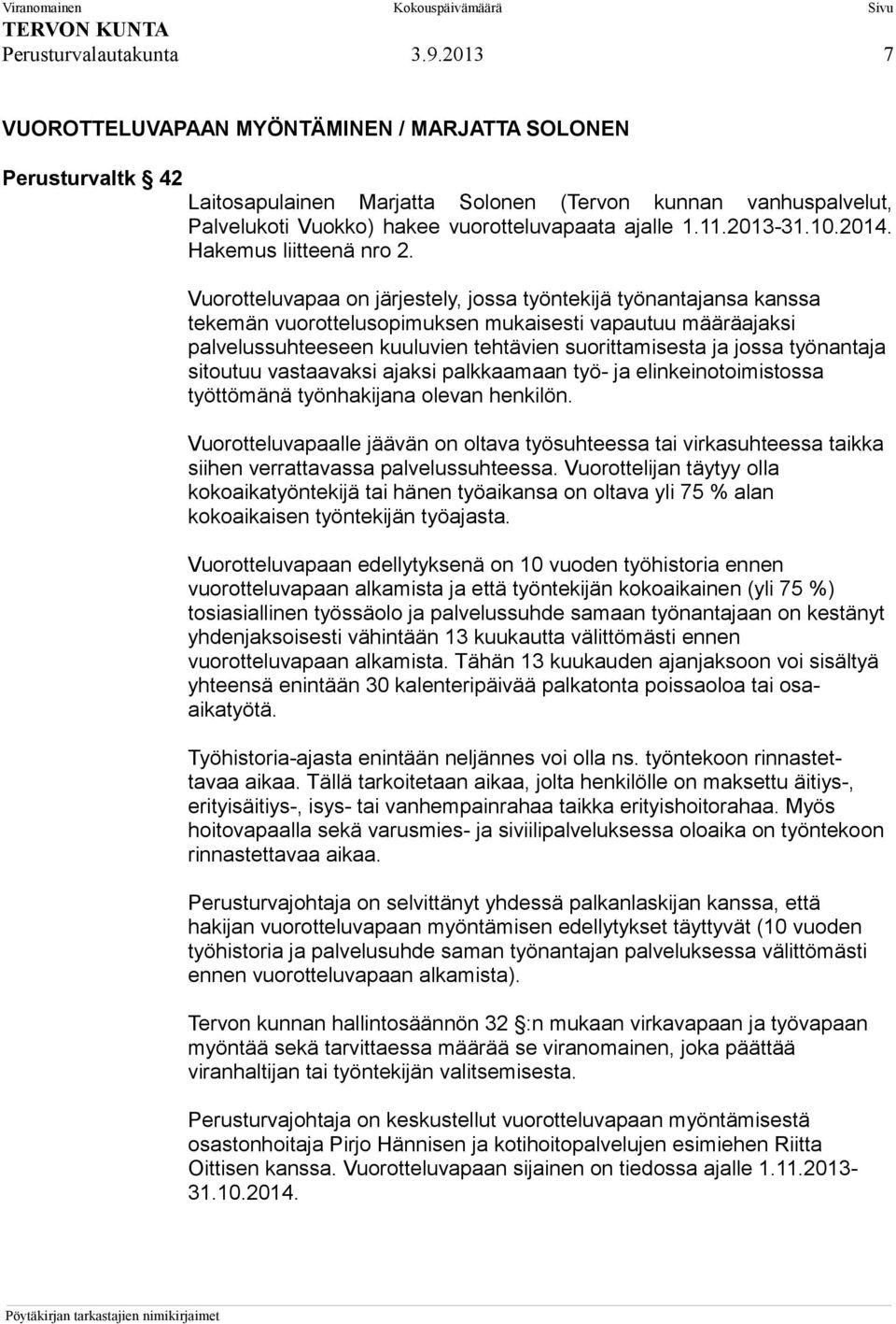 10.2014. Hakemus liitteenä nro 2.