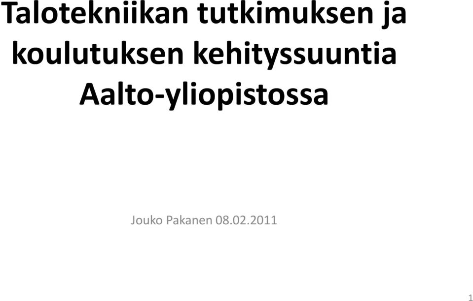 kehityssuuntia Aalto