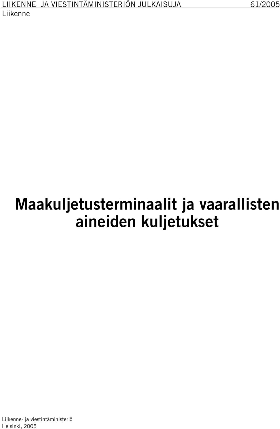 Maakuljetusterminaalit ja vaarallisten