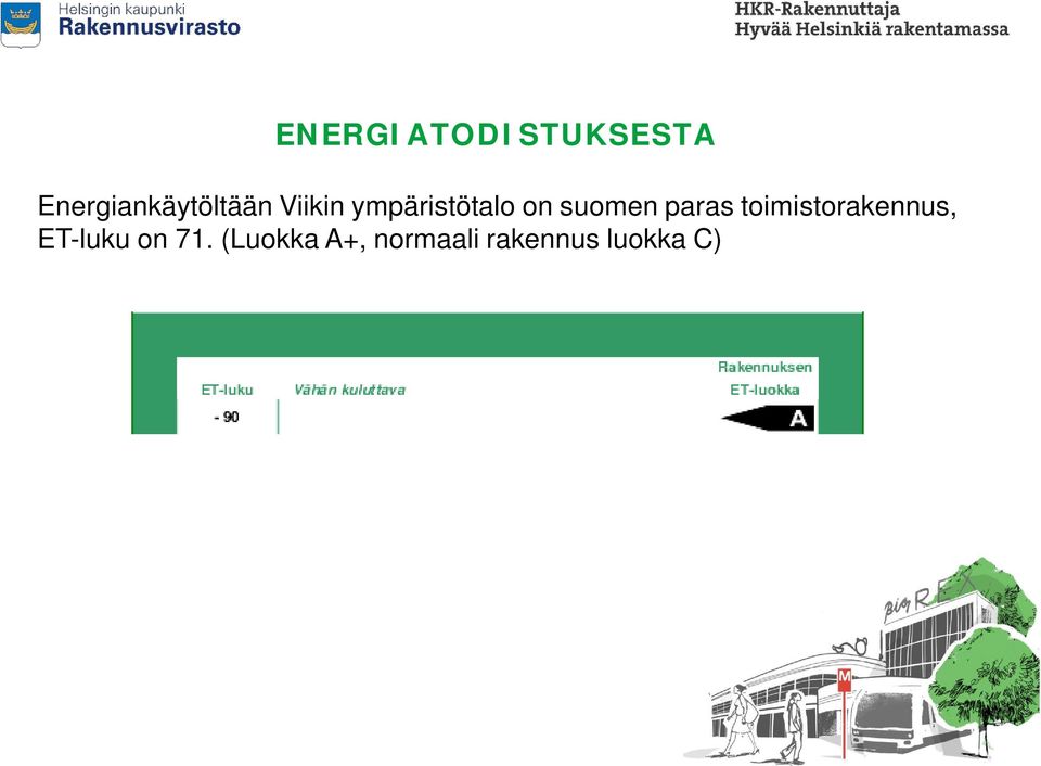 ympäristötalo on suomen paras