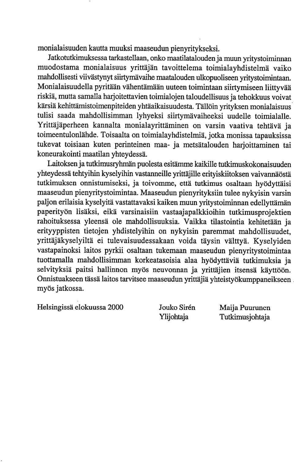 maatalouden ulkopuoliseen yritystoimintaan.