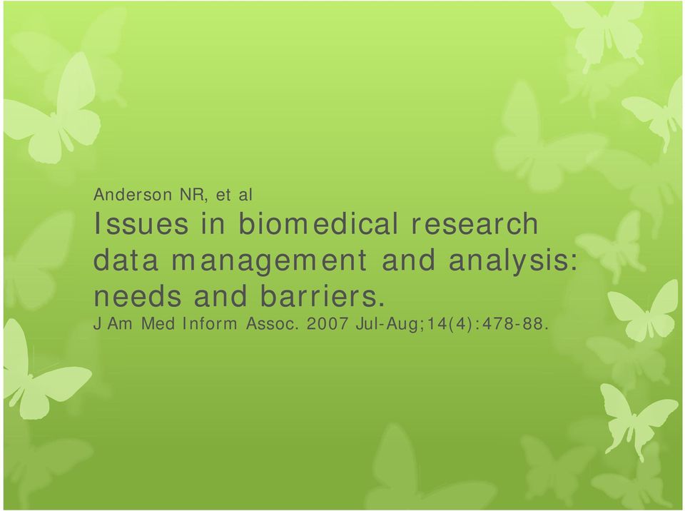 and analysis: needs and barriers.