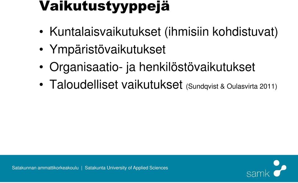 Organisaatio- ja henkilöstövaikutukset