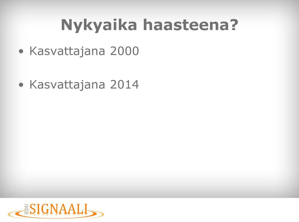 Kasvattajana