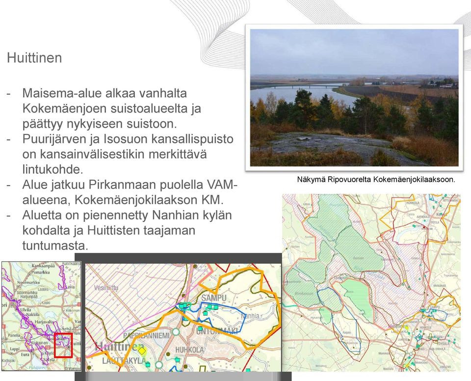 - Puurijärven ja Isosuon kansallispuisto on kansainvälisestikin merkittävä lintukohde.