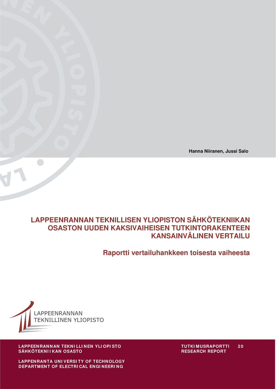 vaiheesta LAPPEENRANNAN TEKNILLINEN YLIOPISTO LAPPEENRANNAN TEKNILLINEN YLIOPISTO TUTKIMUSRAPORTTI