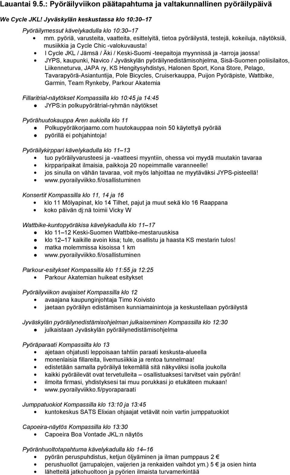 I Cycle JKL / Jämsä / Äki / Keski Suomi teepaitoja myynnissä ja tarroja jaossa!