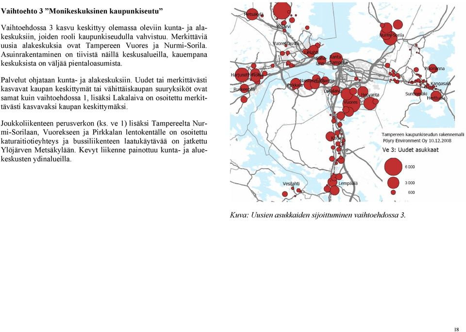 Palvelut ohjataan kunta- ja alakeskuksiin.