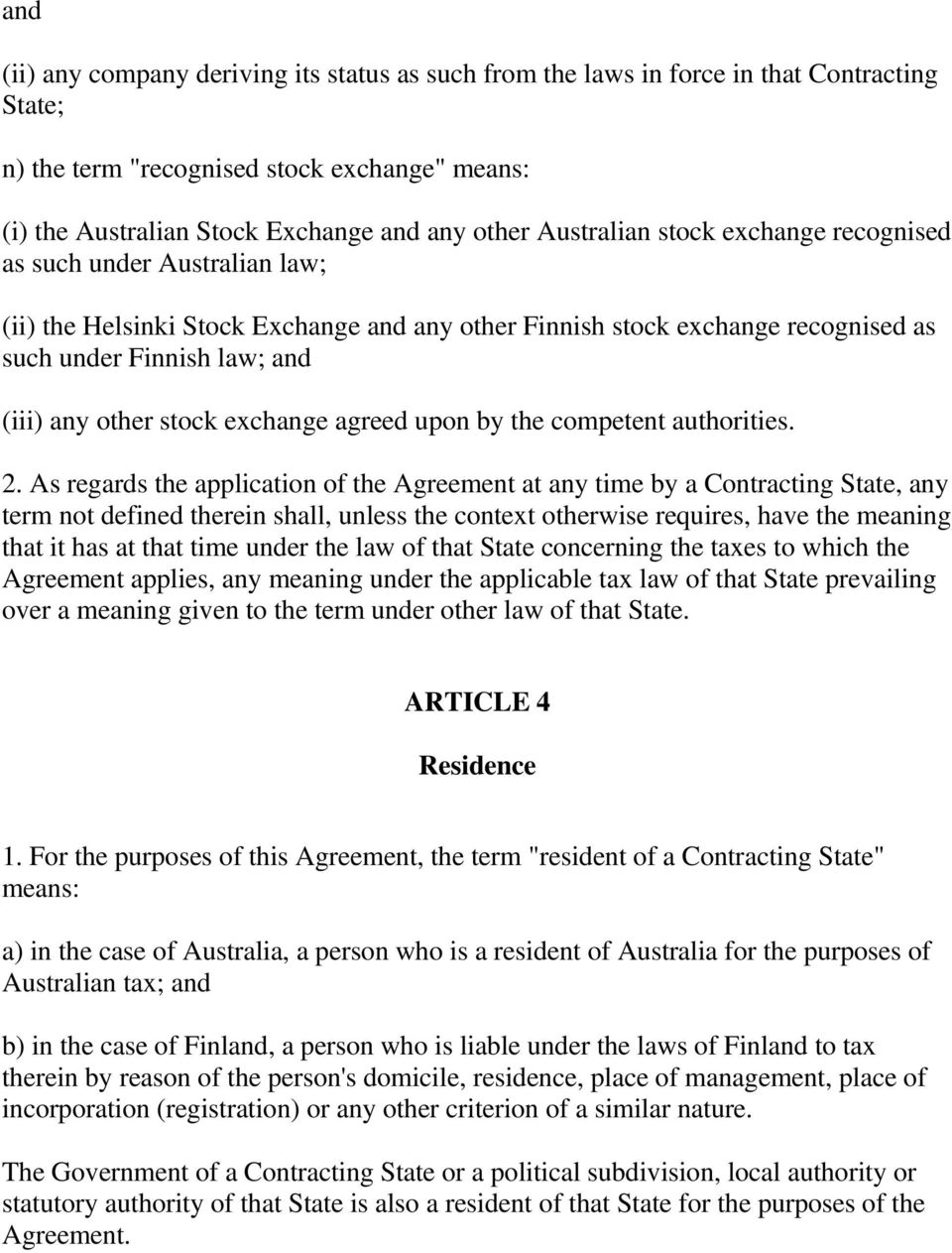 stock exchange agreed upon by the competent authorities. 2.