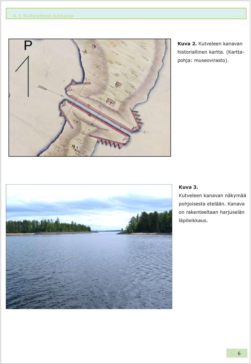 (Karttapohja: museovirasto). Kuva 3.