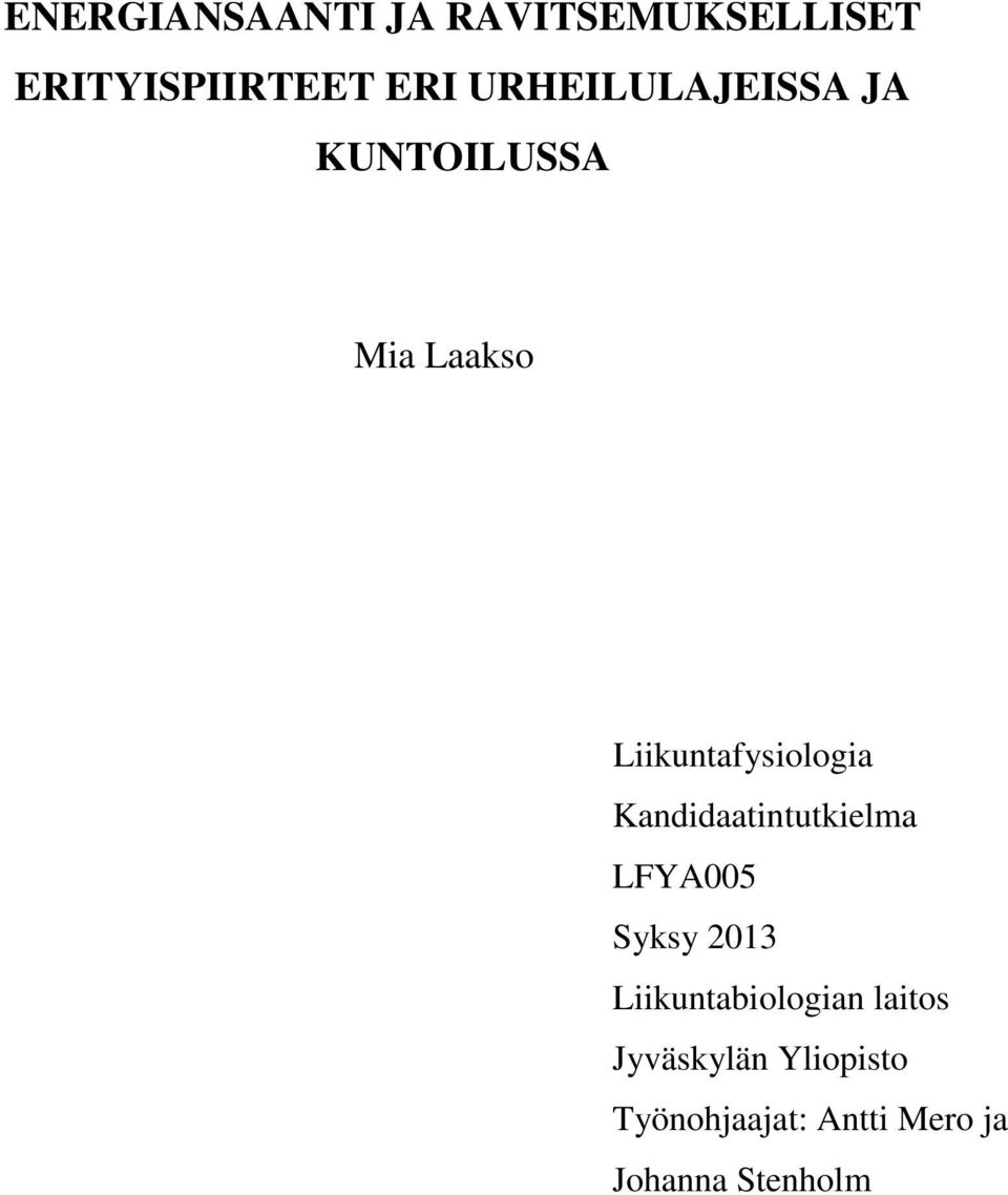 Kandidaatintutkielma LFYA005 Syksy 2013 Liikuntabiologian