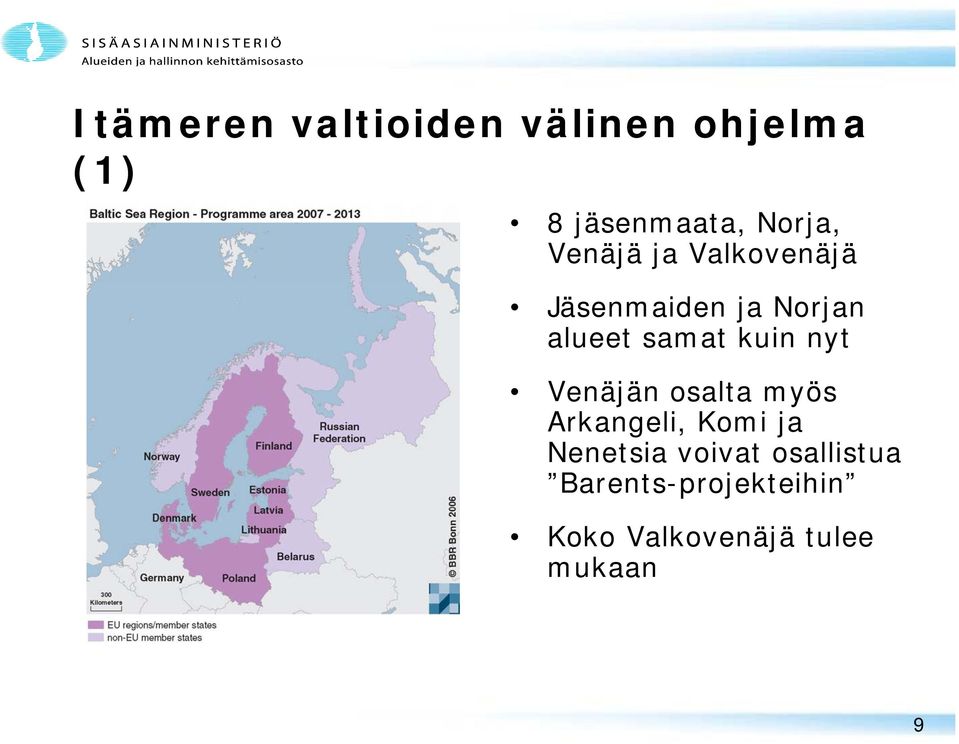 nyt Venäjän osalta myös Arkangeli, Komi ja Nenetsia voivat