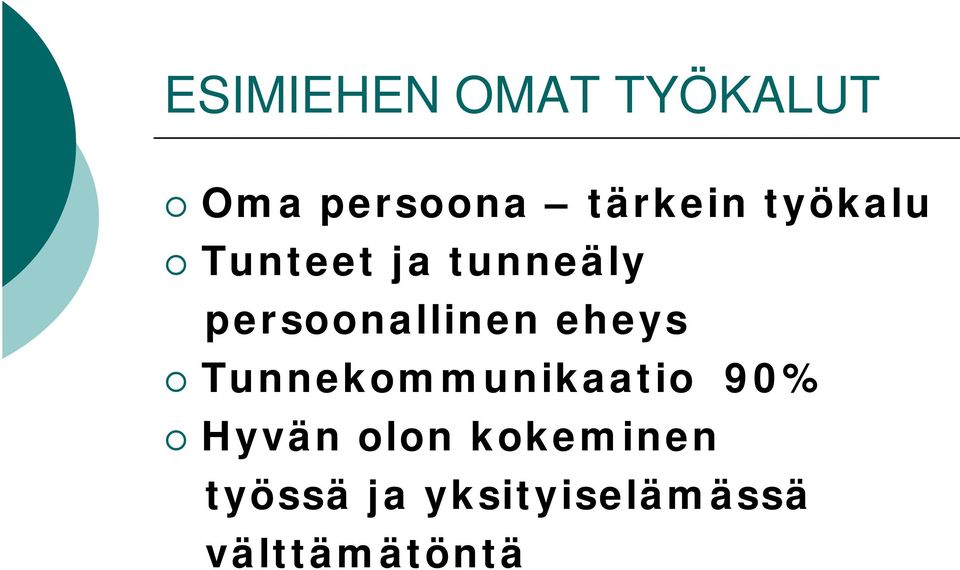 eheys Tunnekommunikaatio 90% Hyvän olon