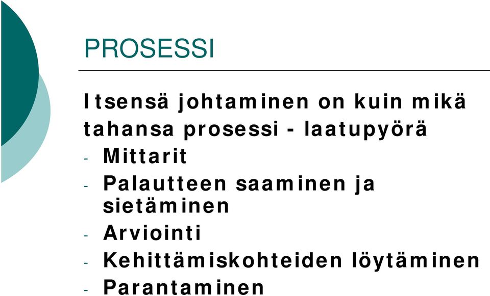 Palautteen saaminen ja sietäminen -