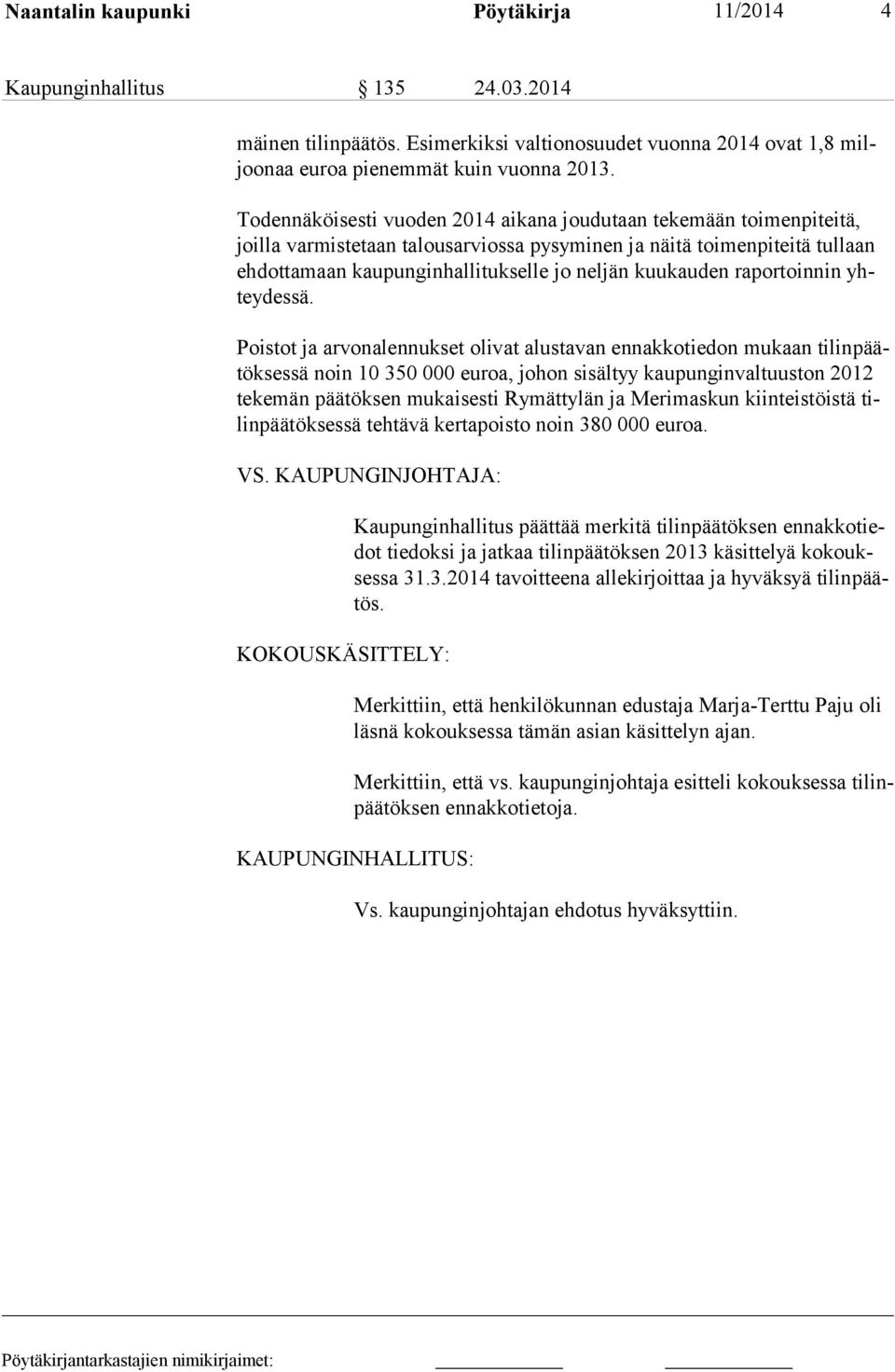 raportoinnin yhteydessä.