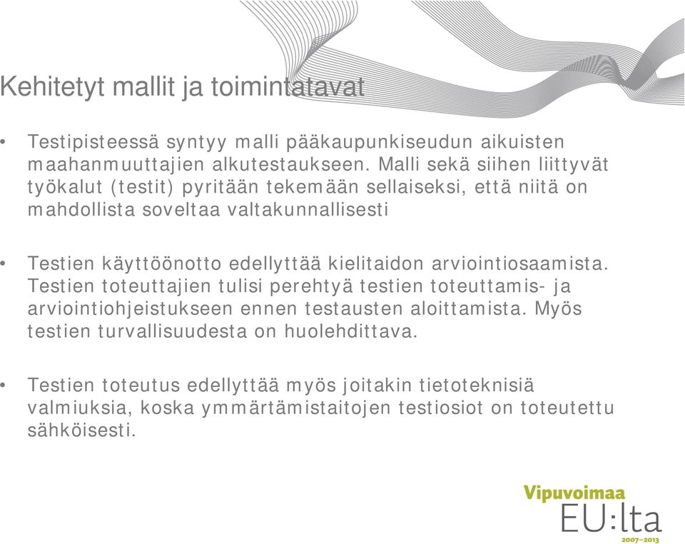 edellyttää kielitaidon arviointiosaamista.