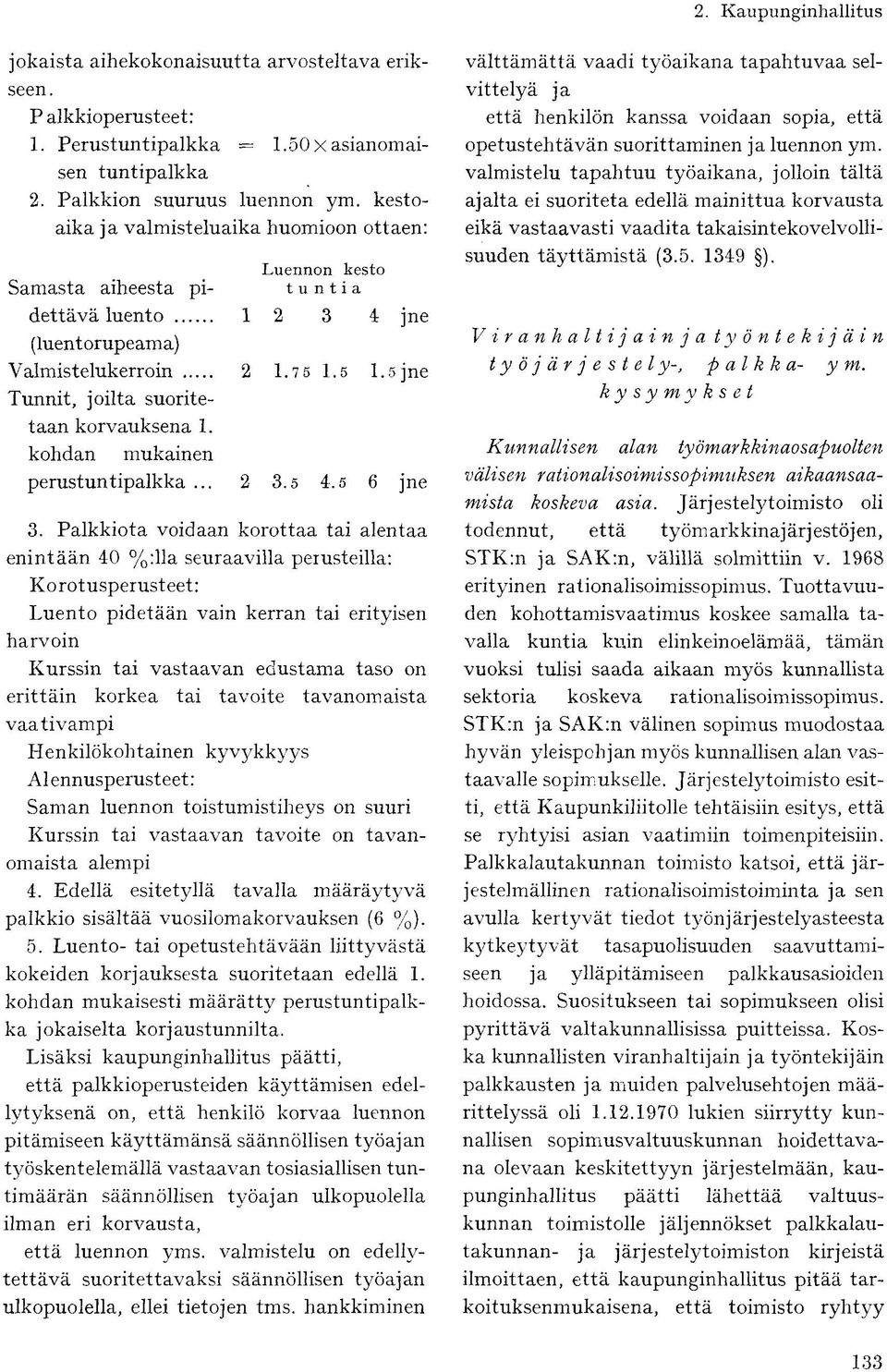 .. Luennon kesto tuntia 1 2 3 4 jne 2 1.75 1.5 l.öjne 2 3.5 4.5 6 jne 3.