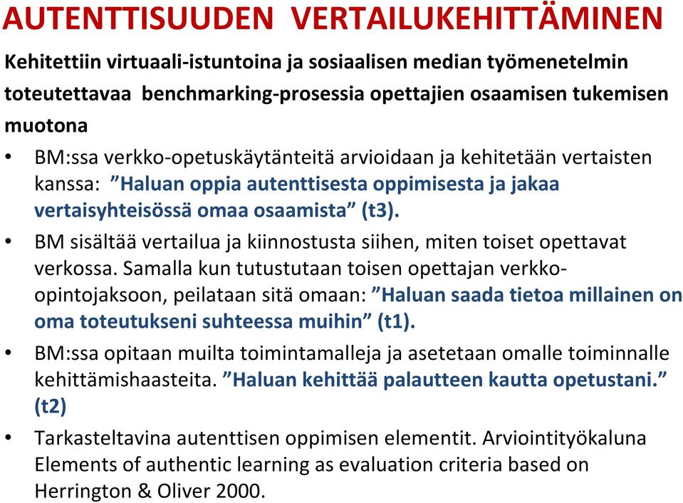 BM sisältää vertailua ja kiinnostusta siihen, miten toiset opettavat verkossa.